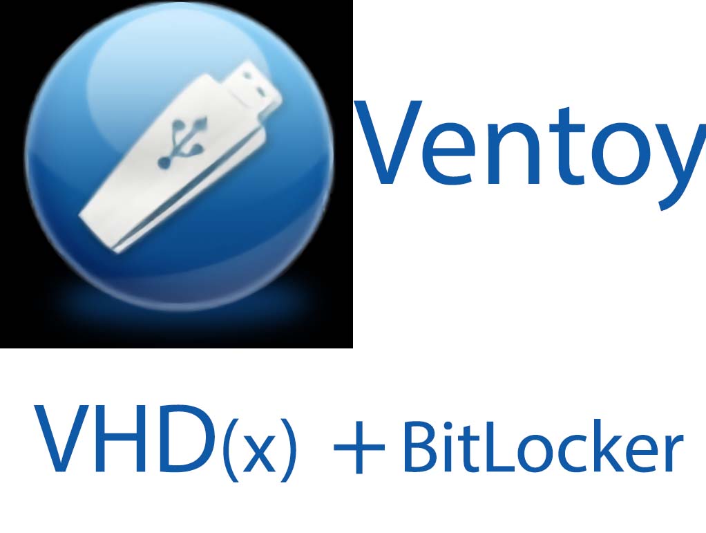 How to boot Bitlocker Encrypted VHDX beside Ventoy